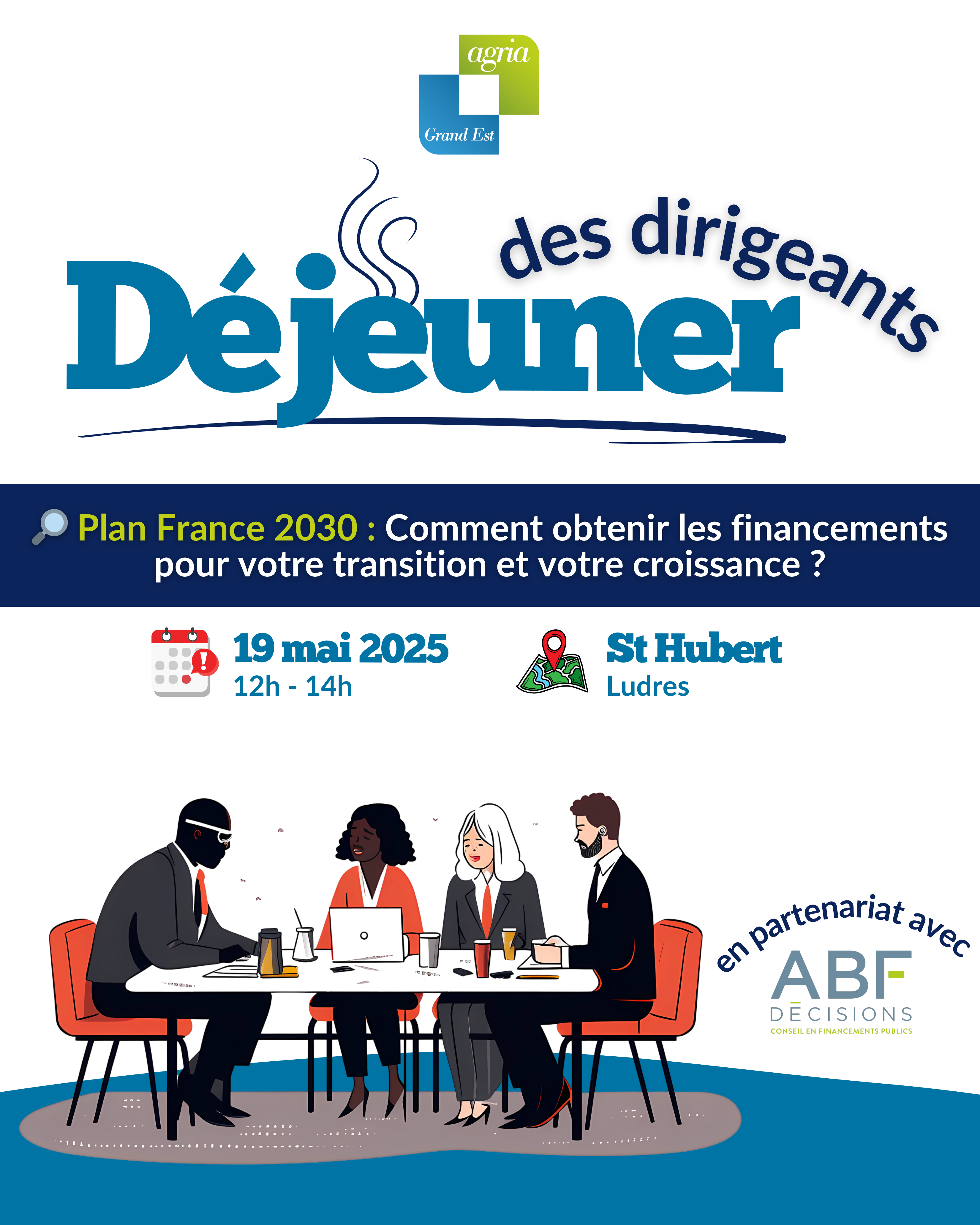 Déjeuner Dirigeants -  Plan France 2030 : Comment obtenir les financements pour votre transition et votre croissance ?